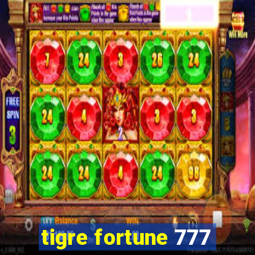 tigre fortune 777